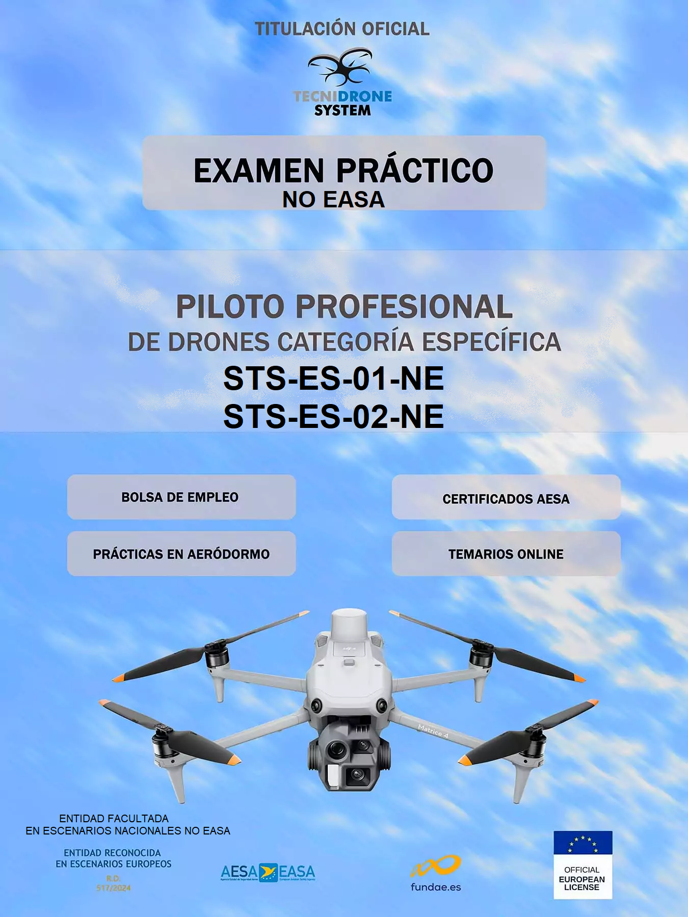 Examen Práctico Piloto de DRONES STS-ES-01-NE y STS-ES-02-NE - R.D. 517/2024